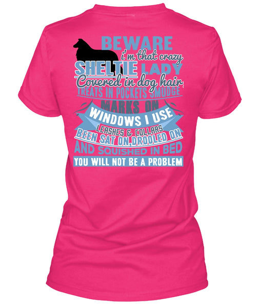 I'm That Crazy Sheltie Lady T Shirt, I Love My Dog T Shirt
