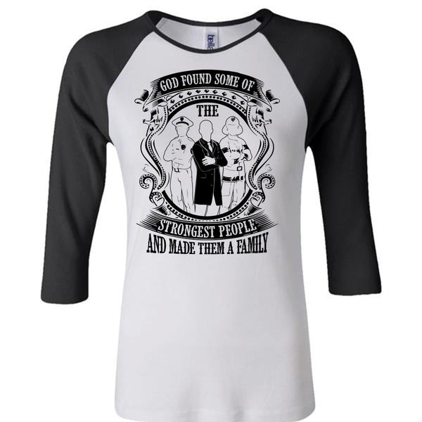 God Found Some Of The Strongest People T Shirt, I Love Police T Shirt, Awesome T-Shirts