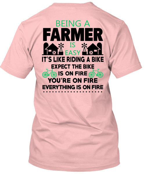 Being A Farmer Is Easy T Shirt, Being A Farmer T Shirt