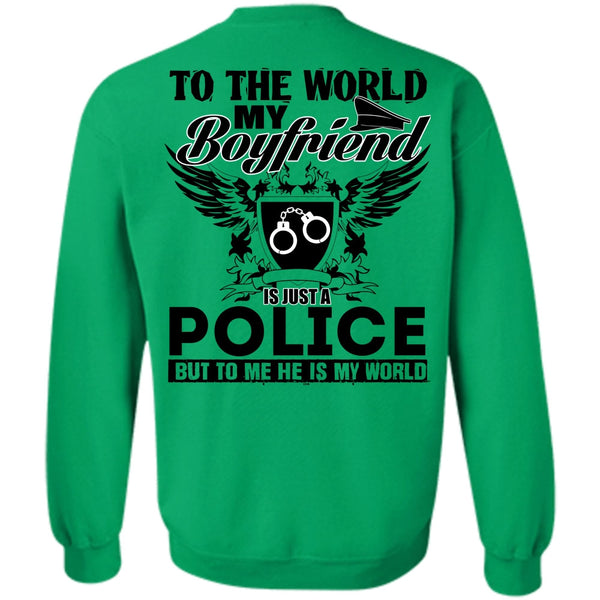 I Love Police T Shirt, My Boyfriend Is Just A Police Sweatshirt