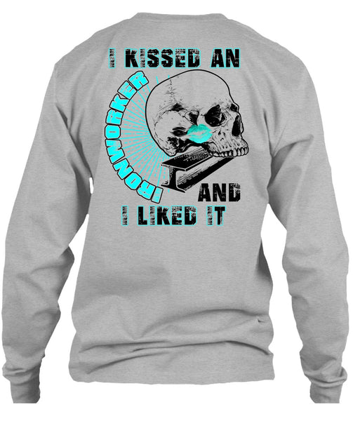 I Kissed An Ironworker T Shirt, I Love  Ironworker T Shirt