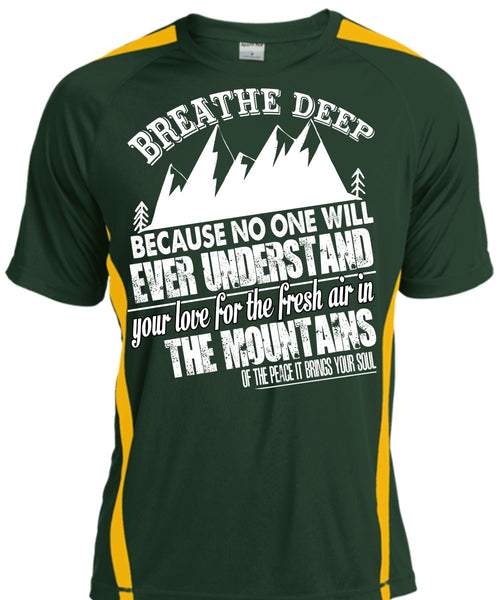 Fresh Air In The Mountains T Shirt, Breathe Deep T Shirt, Cool Shirt