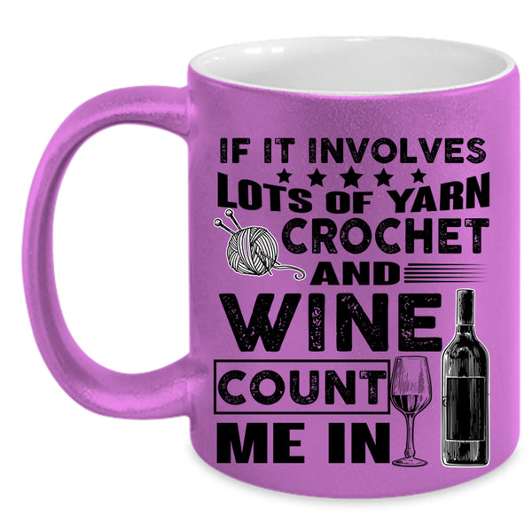 Wine Drinker Coffee Mug, Crochet And Wine Accent Mug