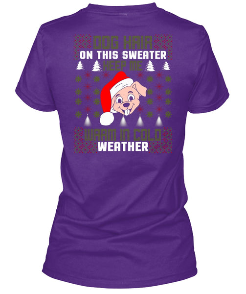Dog Hair On This Sweater T Shirt, Warm In Cold Weather T Shirt