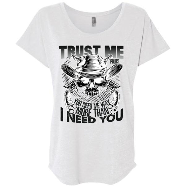 Trust Me Police T Shirt, I Love Police T Shirt, Awesome T-Shirts