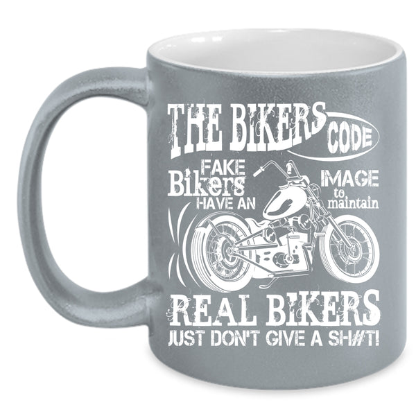 The Bikers Code Fake Bikers Coffee Mug, Real Bikers Coffee Cup