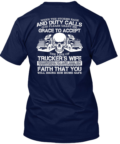 The Life Of Trucker's Wife T Shirt, Being A Trucker T Shirt