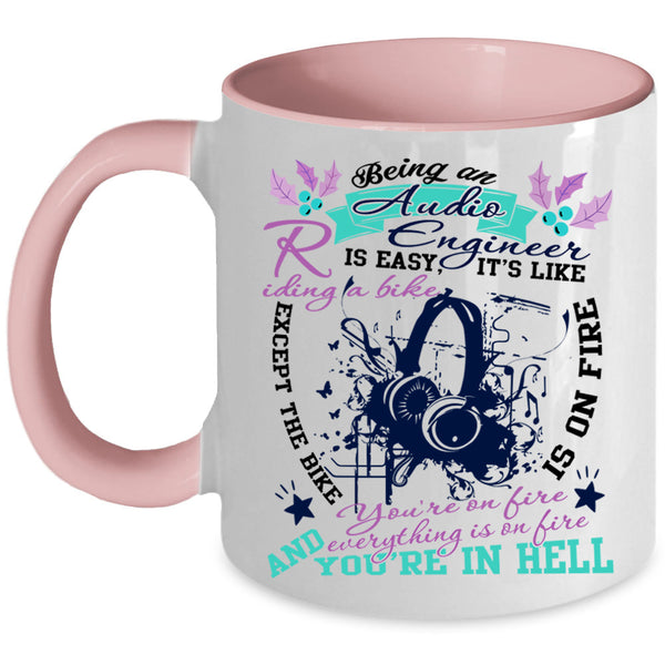 It's Like Riding A Bike Coffee Mug, Being An Audio Engineer Is Easy Accent Mug