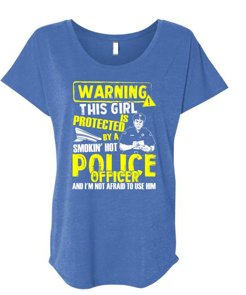 This Girl Is Protected By A Police Officer T Shirt, Being A Police T Shirt, Cool Shirt (Ladies' Triblend Dolman Sleeve)