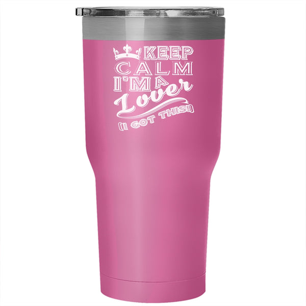 Keep Calm I'm A Lover Tumbler 30 oz Stainless Steel, Cute Gift For Couple Travel Mug