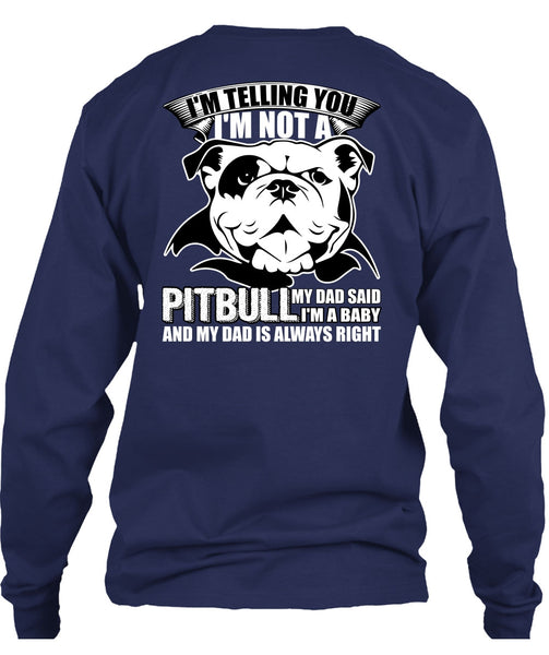 I'm Not A Pit Bull T Shirt, My Favorite T Shirt