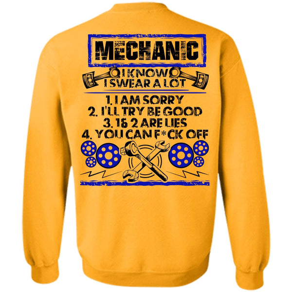 I Love Mechanic T Shirt, I Know I Swear A Lot Sweatshirt