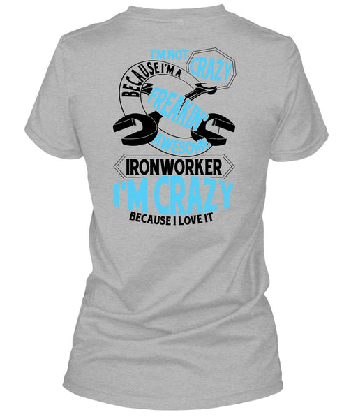Freaking Awesome Ironworker T Shirt, I Love Ironworker T Shirt