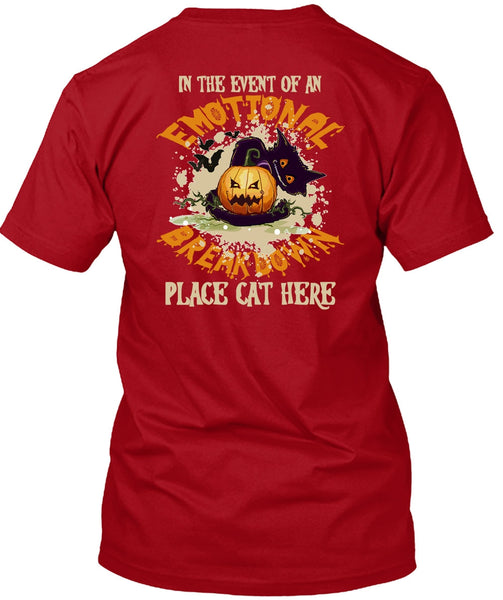 In The Event Of An Emotional Breakdown T Shirt, Halloween Day T Shirt
