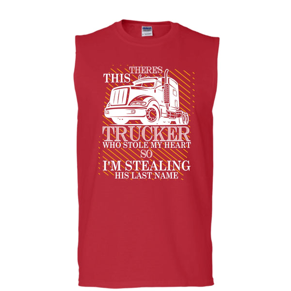 Theres This Trucker T Shirt, Who Stole My Heart Tank Top (Men's Cotton Sleeveless)