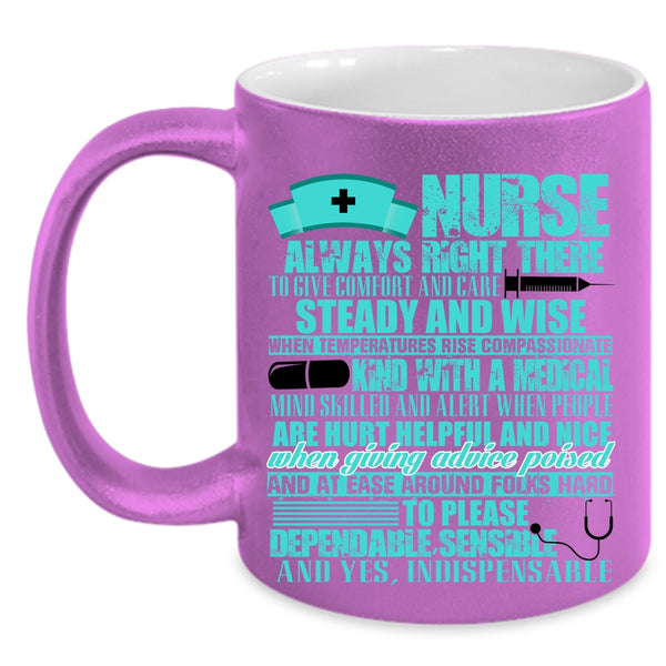 Funny Gift For Nurses Coffee Mug, Nurse Always Right Accent Mug