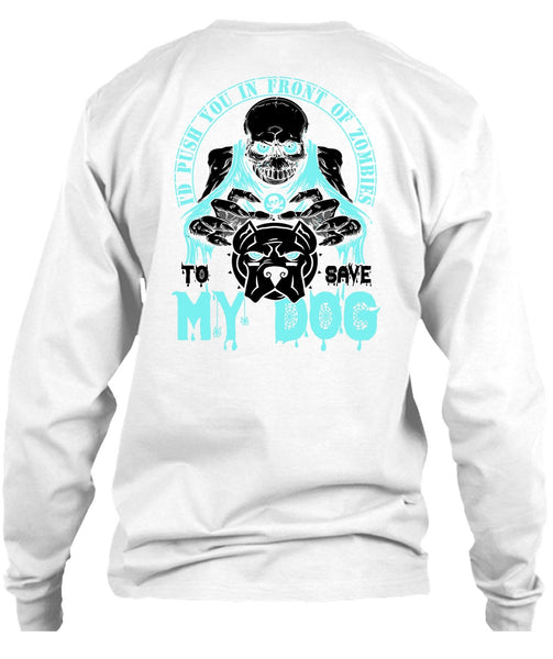 To Save My Dog T Shirt, I Love My Dog T Shirt