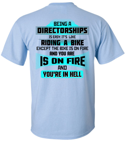 Being A Directorships Is Easy T Shirt, Being A Directorships T Shirt