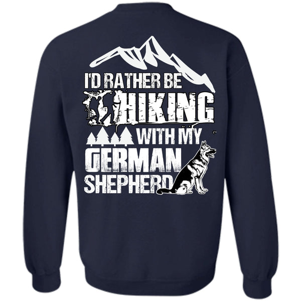 German Shepherd T Shirt, I Love Hiking Sweatshirt