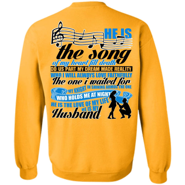 I Love Husband T Shirt, He Is The Song Of My Heart Sweatshirt