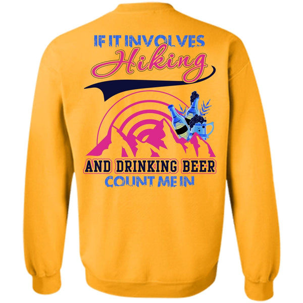 I Love Hiking T Shirt, If It Involves Hiking Sweatshirt