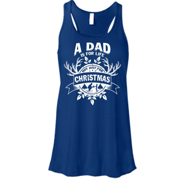 A Dad Is For Life T Shirt, Not Just For Christmas T Shirt, Cool T Shirt