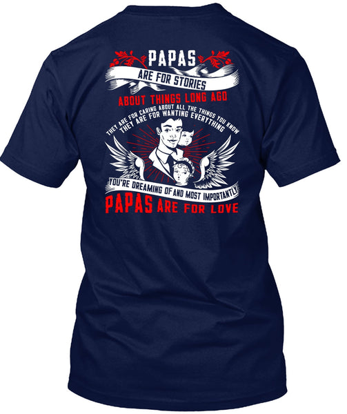 Papas Are For Stories T Shirt, Papas Are For Love T Shirt