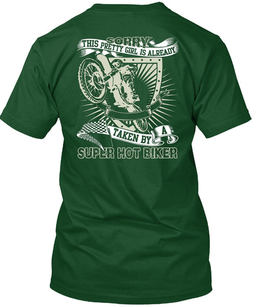 Taken By A Hot Biker T Shirt, Being A Biker T Shirt