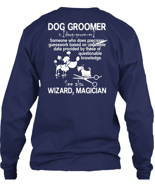 Dog Groomer T Shirt, See Also Wizard Magician T Shirt