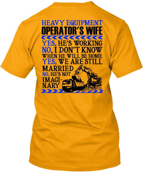Heavy Equipment Operator's Wife T Shirt, I Love Wife T Shirt
