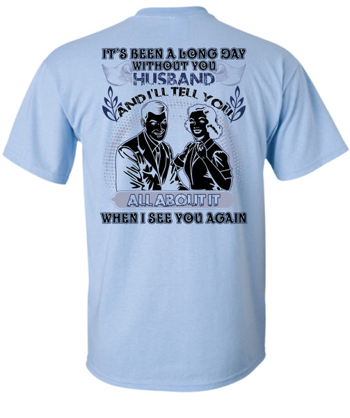 Long Day Without You Husband T Shirt, I Love Husband T Shirt