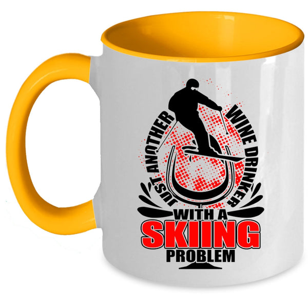 Skiing Problem Coffee Mug, Just Another Wine Drinker Accent Mug