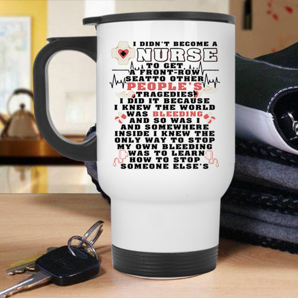 Awesome Nurses Travel Mug, I Didn't Become A Nurse Mug