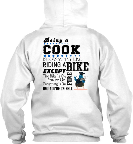 Being A Cook Is Easy T Shirt, My Job T Shirt