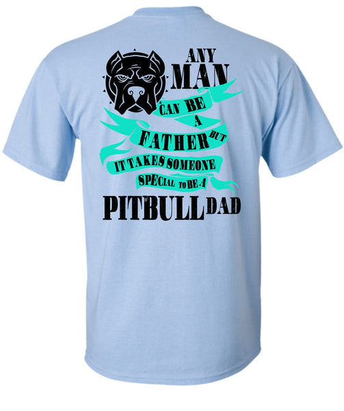 Special To Be A Pit Bull Dad T Shirt, I Love My Dog T Shirt