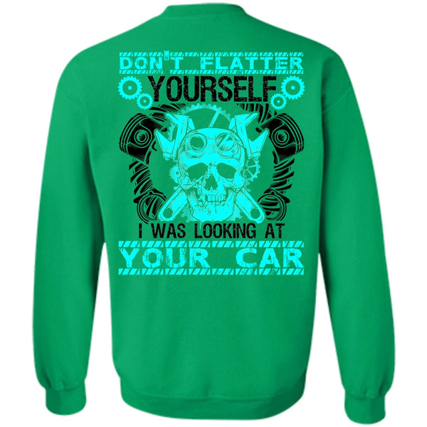 I Love Mechanic T Shirt, I Was Looking At Your Car Sweatshirt