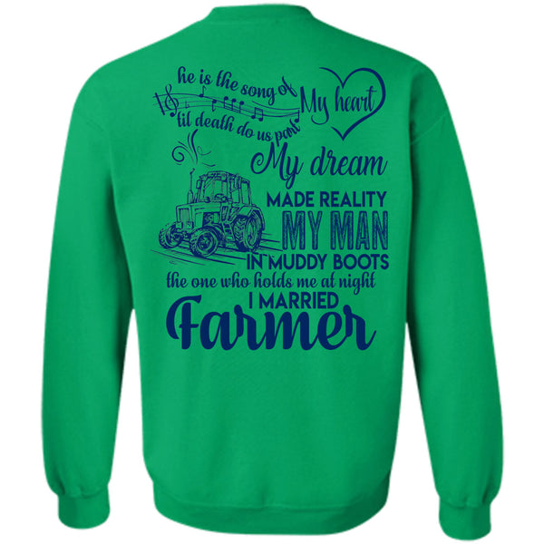 Being A Farmer T Shirt, I Married Farmer Sweatshirt