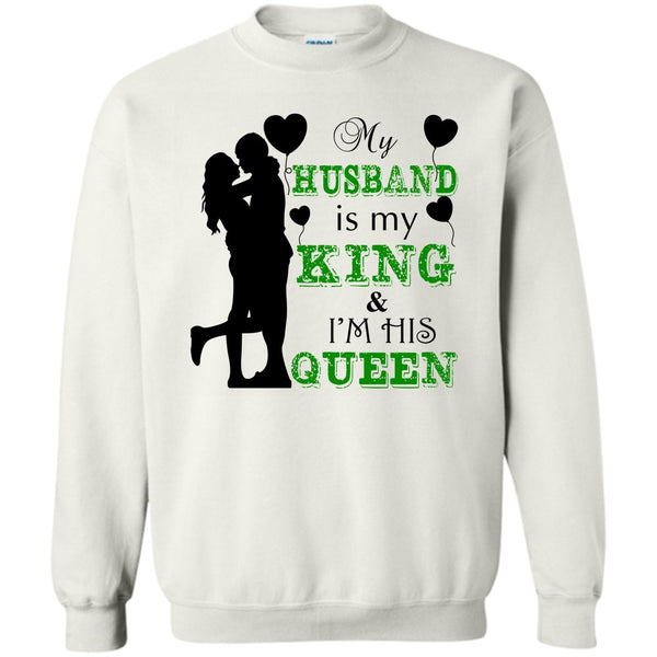 Gift For Wife T Shirt, My Husband Is My King Sweatshirt