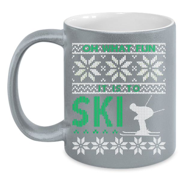 Oh What Fun It Is To Ski Coffee Mug, Funny Christmas Coffee Cup
