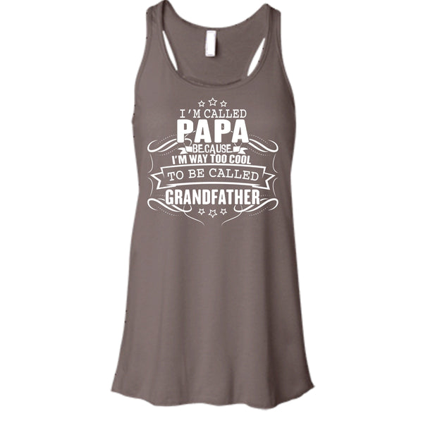 I'm Called Papa T Shirt, To Be Called Grandfather Tank Top