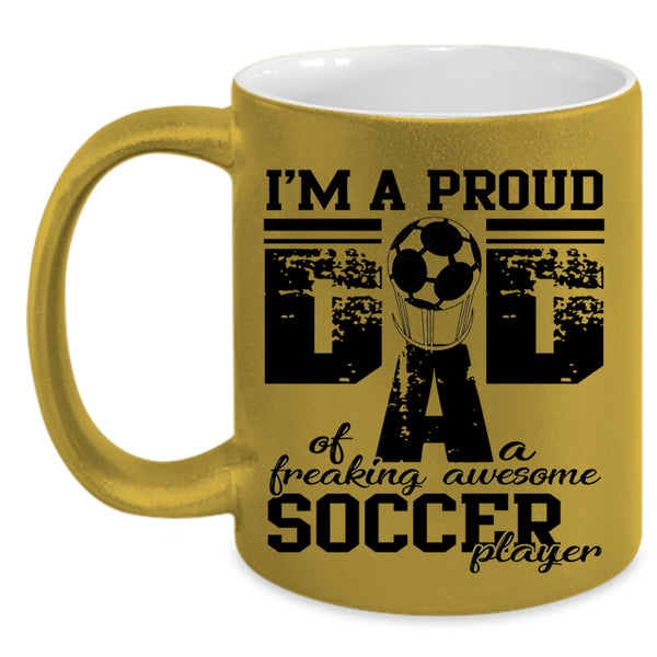 Sporty Coffee Mug, Proud Dad Of An Awesome Soccer Player Accent Mug