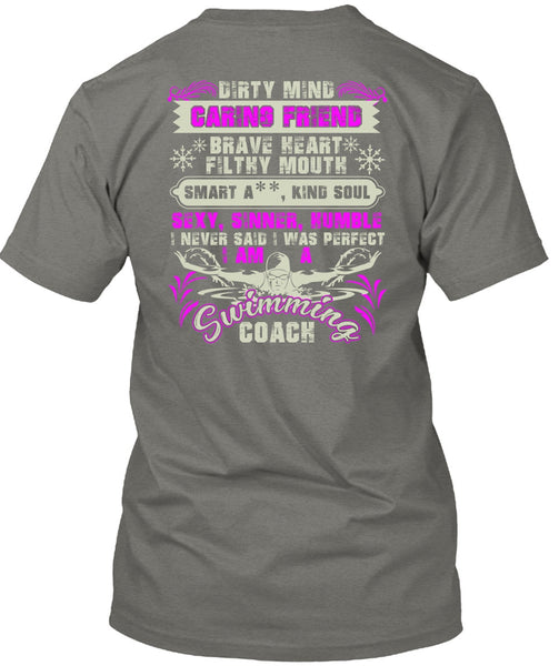 I Am A Swimming Coach T Shirt, Dirty Mind Caring Friend T Shirt