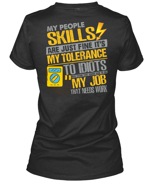 My People Skills Are Just Fine T Shirt, Being An Electrician T Shirt