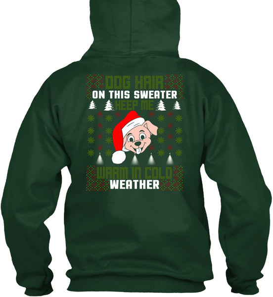 Dog Hair On This Sweater T Shirt, Warm In Cold Weather T Shirt