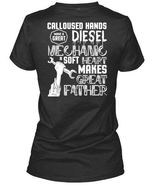 Make A Great Diesel Mechanic T Shirt, Makes Great Father T Shirt