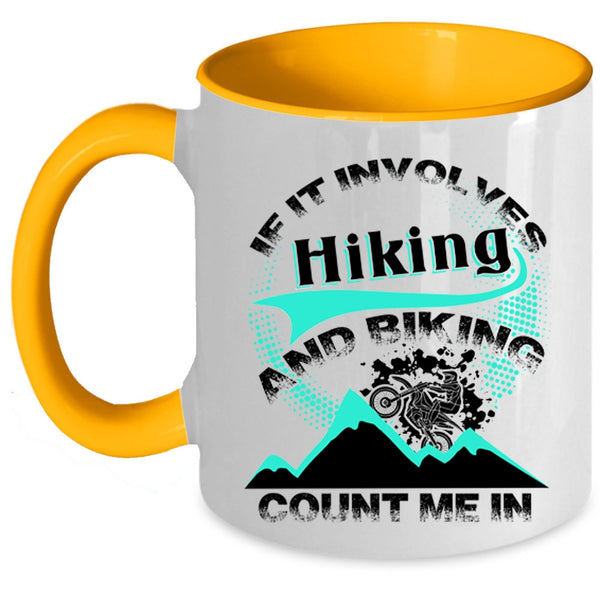 Awesome Bikers Coffee Mug, If It Involves Hiking And Biking Accent Mug