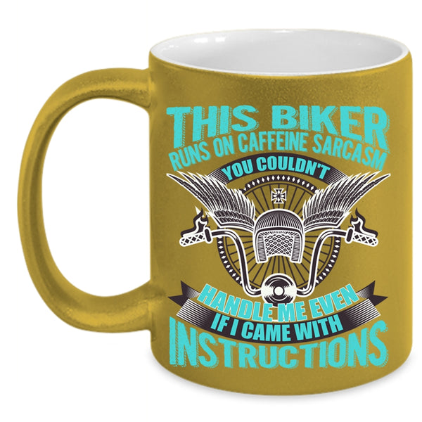 Awesome Bikers Coffee Mug, This Biker Runs On Caffeine Sarcasm Accent Mug