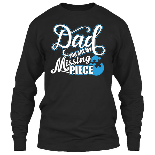 Dad T Shirt, You Are My Missing Piece T Shirt