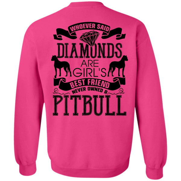 I Love My Dog T Shirt, Never Owned A Pit Bull Sweatshirt