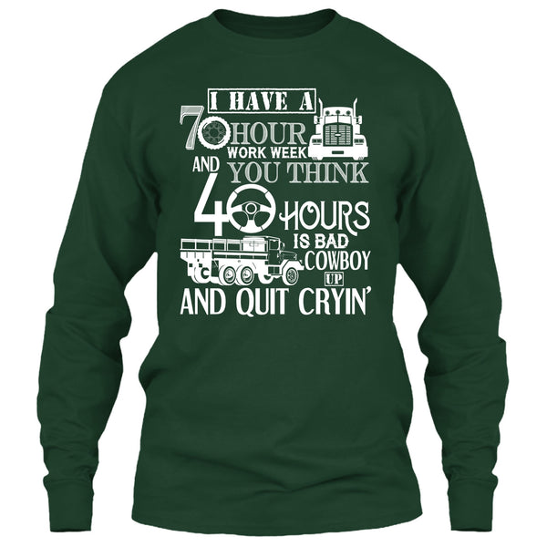 I Have A 10 Hour Work Week T Shirt, Funny Trucker T Shirt
